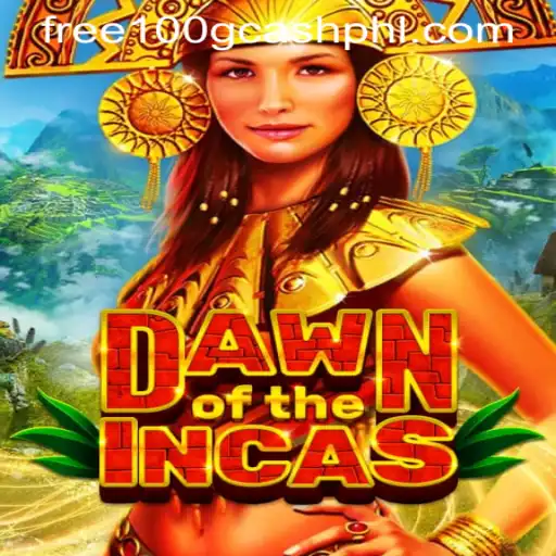Discover the Excitement of DawnoftheIncas and Free 100 GCash Casino