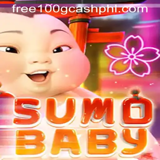 SumoBaby: Dive into the Exciting World of Casino Gaming with Free 100 GCash